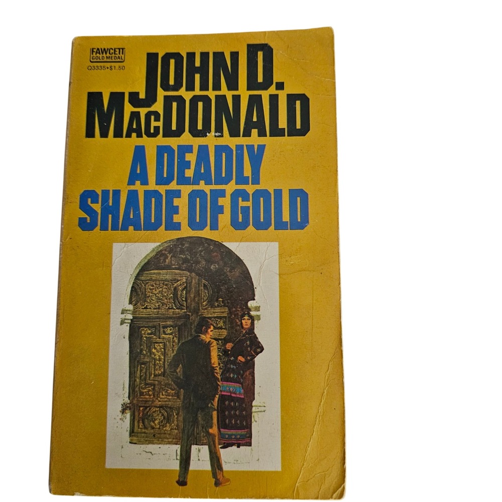 A Deadly Shade of Gold John D MacDonald Travis McGee Fawcett Gold Medal 1965